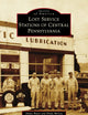 Lost Service Stations of Central Pennsylvania (Images of America)