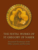 The Festal Works of St. Gregory of Narek: Annotated Translation of the Odes, Litanies, and Encomia