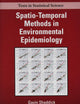 Spatio-Temporal Methods in Environmental Epidemiology (Chapman & Hall/CRC Texts in Statistical Science)