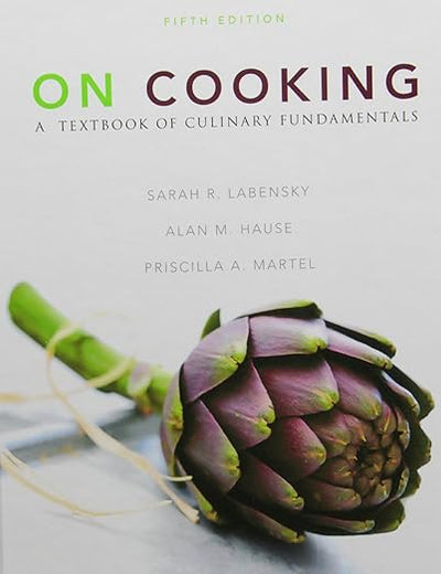 On Cooking: A Textbook of Culinary Fundamentals