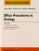 Office-Based Procedures, An issue of Urologic Clinics (Volume 40-4) (The Clinics: Internal Medicine, Volume 40-4)