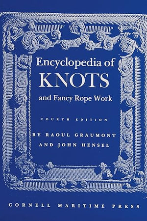 Encyclopedia of Knots and Fancy Rope Work
