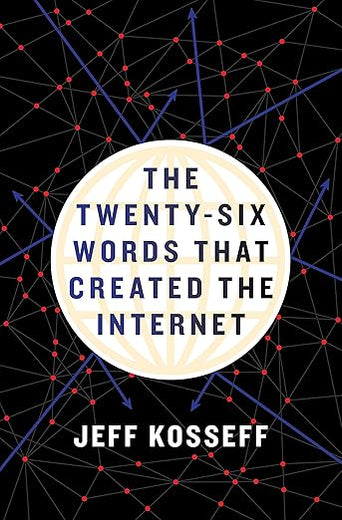 The Twenty-Six Words That Created the Internet