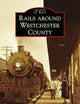 Rails around Westchester County (Images of Rail)