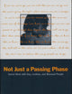 Not Just a Passing Phase