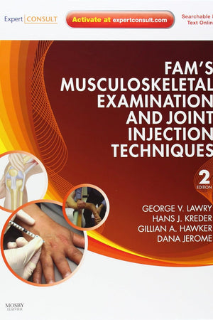 Fam's Musculoskeletal Examination and Joint Injection Techniques: Expert Consult - Online + Print