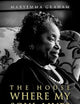 The House Where My Soul Lives: The Life of Margaret Walker