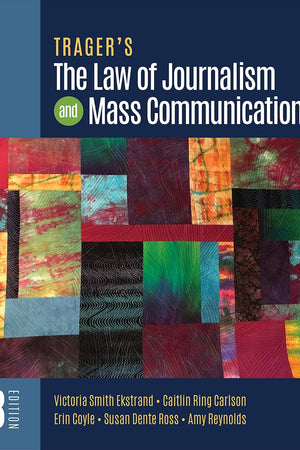 Trager's The Law of Journalism and Mass Communication