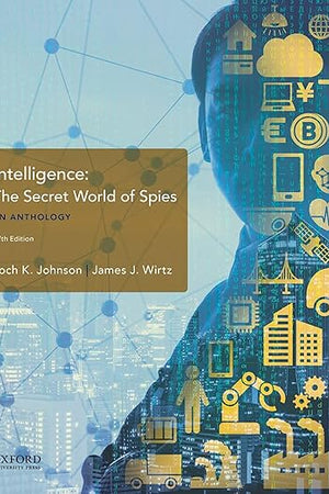 Intelligence: The Secret World of Spies, An Anthology
