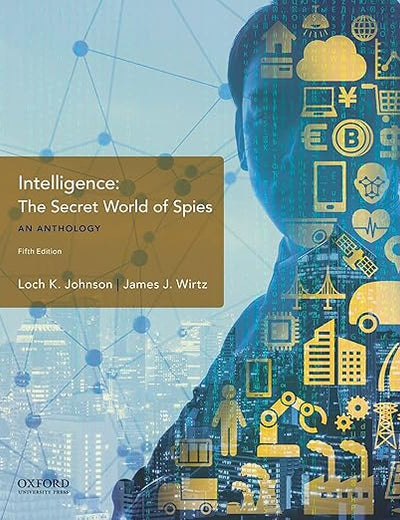 Intelligence: The Secret World of Spies, An Anthology