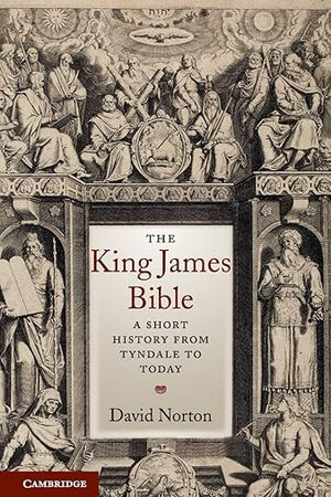 The King James Bible: A Short History from Tyndale to Today