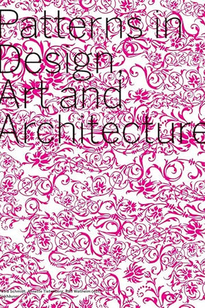 Patterns in Design, Art and Architecture