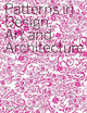 Patterns in Design, Art and Architecture