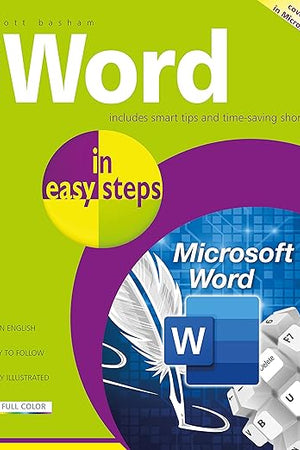 Microsoft Word in easy steps: Covers MS Word in Office 365 suite