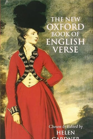 The New Oxford Book of English Verse, 1250-1950 (Oxford Books of Verse)