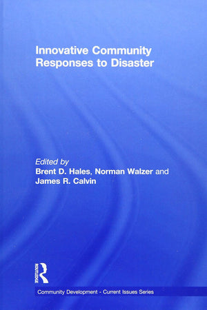 Innovative Community Responses to Disaster (Community Development – Current Issues Series)