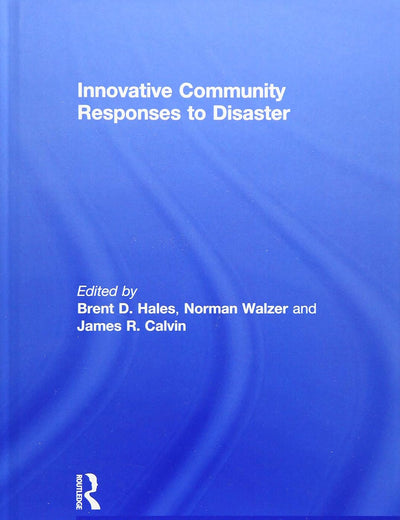 Innovative Community Responses to Disaster (Community Development – Current Issues Series)