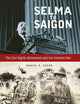 Selma to Saigon: The Civil Rights Movement and the Vietnam War (Civil Rights and Struggle)
