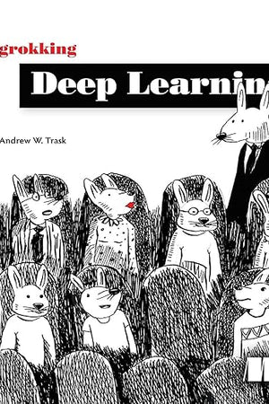 Grokking Deep Learning