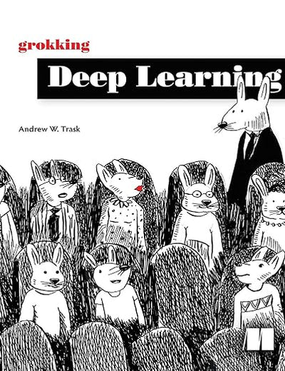 Grokking Deep Learning