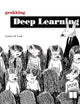Grokking Deep Learning