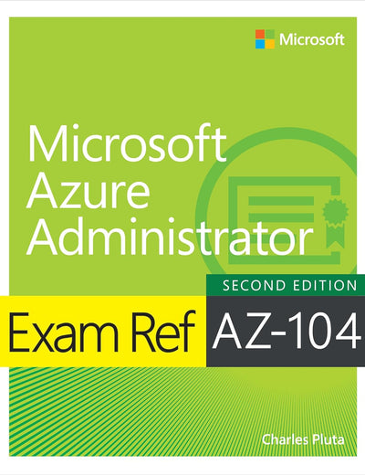 Exam Ref AZ-104 Microsoft Azure Administrator
