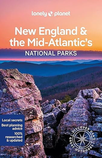 Lonely Planet New England & the Mid-Atlantic's National Parks (National Parks Guide)