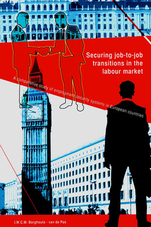 Securing Job-to-Job transitions in the labour market: A comparative study of employment security systems in European Countries