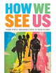 How We See Us: Young People Imagining a Path to Their Futures (Work and Learning Series)