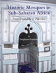 Historic Mosques in Sub-Saharan Africa: From Timbuktu to Zanzibar (Handbook of Oriental Studies. Section 1 The Near and Middle East, 163)