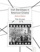Irish Stereotype in American Cinema: Stories of Violence (Studia Imagologica, 29)