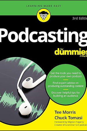 Podcasting For Dummies 3e (For Dummies (Computer/Tech))