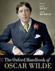 The Oxford Handbook of Oscar Wilde