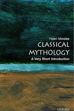 Classical Mythology: A Very Short Introduction