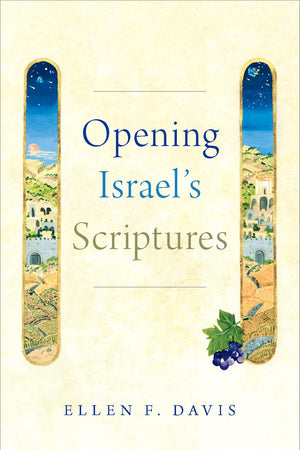 Opening Israel's Scriptures