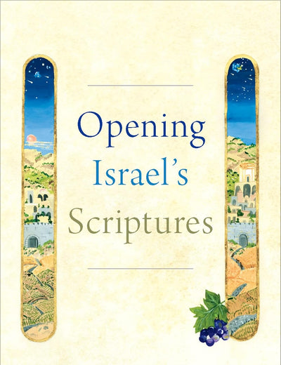 Opening Israel's Scriptures