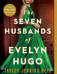 The Seven Husbands of Evelyn Hugo: A Novel