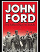 John Ford: The Man and His Films