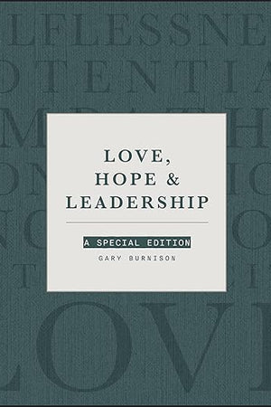 Love, Hope and Leadership: A Special Edition