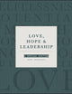 Love, Hope and Leadership: A Special Edition