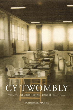 Cy Twombly: Photographs IV