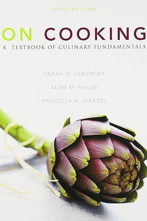 On Cooking: A Textbook of Culinary Fundamentals