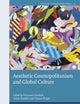 Aesthetic Cosmopolitanism and Global Culture (Youth in a Globalizing World, 9)