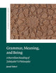 Grammar, Meaning, and Being: A Burrellian Reading of Ṭabaṭabaʾī’s Philosophy (Modern Intellectual Trends, 3)