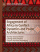 Engagement of Africa in Conflict Dynamics and Peace Architectures (Africa's Global Engagement: Perspectives from Emerging Countries)