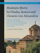 Meditatio Mortis bei Paulus, Seneca und Clemens von Alexandria: Exegese von Phil 3 vor dem Hintergrund der stoischen Philosophie und der patristischen ... from Eastern Orthodox Perspectives, 2)