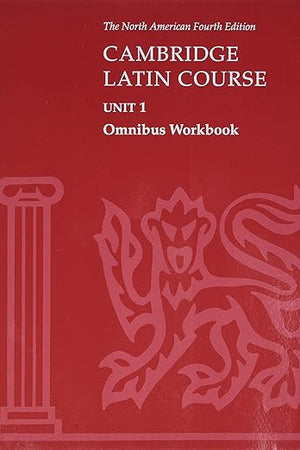 Cambridge Latin Course Unit 1 Omnibus Workbook North American edition (North American Cambridge Latin Course)