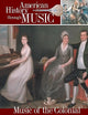 Music of the Colonial and Revolutionary Era (American History through Music)
