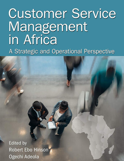 Customer Service Management in Africa: A Strategic and Operational Perspective