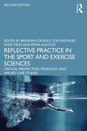 Reflective Practice in the Sport and Exercise Sciences
